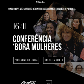 A Conferência ‘BORA Mulheres celebra e impulsiona o empreendedorismo feminino em Portugal com o maior evento gratuito, em Lisboa.